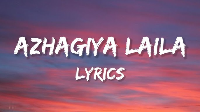 Azhagiya laila lyrics